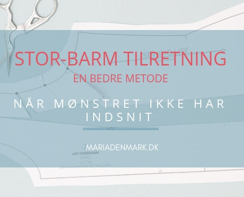 Tilretning til stor barm uden indsnit