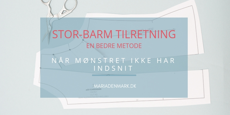 Tilretningsskolen: Stor-barm-tilretning (FBA) når mønstret ikke har indsnit